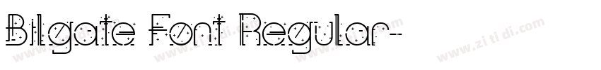 Bilgate Font Regular字体转换